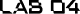 LAB 04